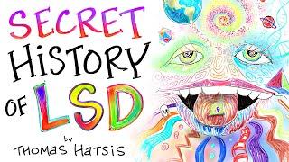 The Secret History of LSD - From MK Ultra to Modern Mysticism - Thomas Hatsis