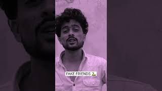 FAKE FRIENDS             #shorts #friends #friendship