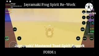 A Quick Showcase Of Jayramaki/Narumaki Toad Spirit Rework (Shindo)