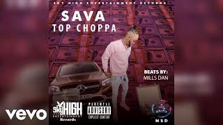 Sava - Top Choppa (Official Audio)