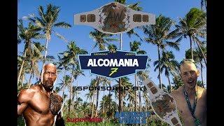 O'GRADY VS THE ROCK ALCOMANIA WRESTLING HEAVYWEIGHT TITLE  ALCOMANIA 7 TRAILER