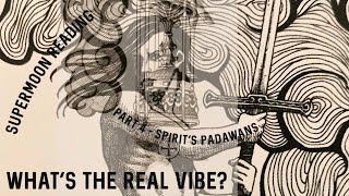 What’s the REAL VIBE? Part 4 - Spirit’s #Padawans