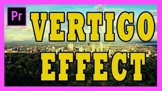 Vertigo (Dolly Zoom) Effect Tutorial - Adobe Premiere Pro 2017