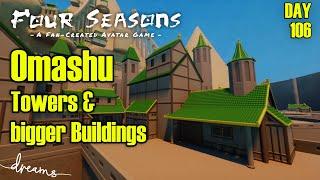 Creating a Fan-AVATAR Game! | Building OMASHU - Towers! | [Day 106] [Dreams PS4/PS5]