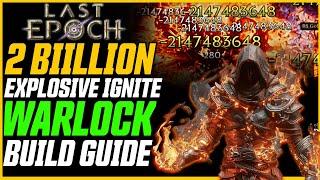 2 BILLION 1-SHOT WARLOCK! Explosive Ignite Shade // Last Epoch Build Guide (400+ Corruption)