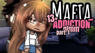 |• Mafia Addiction~ •| +13 🩸 GLMM glmm |• Gacha Life Mini Movie •| og(?) 🩸 !.READ DESCRP.!