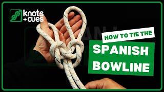 SPANISH BOWLINE - fast and easy way to tie the spanish bowline knot #knotsandcues