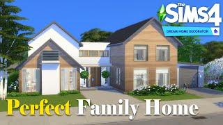 Perfect Family Home  Dream Home Decorator | Stop Motion build | The Sims 4 | NO CC