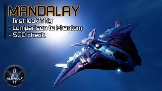 Elite Dangerous | Mandalay: first fly, comparison to Phantom, SCO check