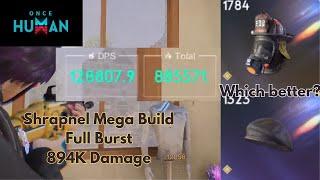 Once Human - Shrapnel Mega Build | 894K Damage | Full Burst