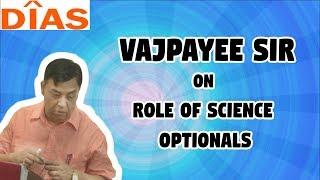 UPSC CSE (IAS Exam): Role of Science Optionals