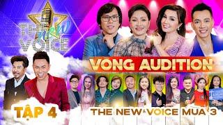 THE NEW VOICE MÙA 3 | Tập 4 Audition |Nhiều Thí Sinh Xuất Hiện Khiến BGK "KHÓ TÍNH" Không Thể Say No