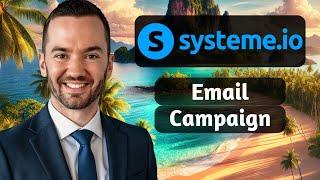 Systeme.io Email Marketing Campaign Tutorial 2025 (How To Set Up Email Campaign In Systeme.io)