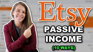 How to Make Passive Income On Etsy (No Experience Required)