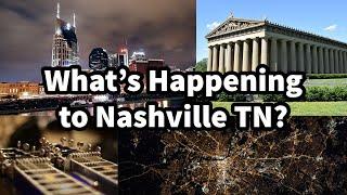 What’s Happening to Nashville Tennessee?