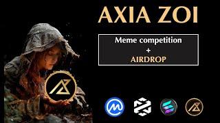 AXIA ZOI MEME COMPETITION  | Andre Sherbina | JUNE 2, 2024