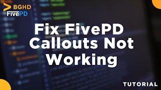 FivePD Callouts Not Working? Watch This!