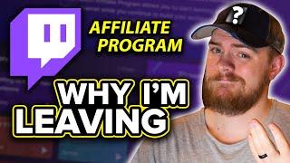 Why I'm Leaving The Twitch Affiliate Program