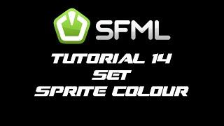 SFML 2.1 Tutorial 14 - Set Sprite Colour