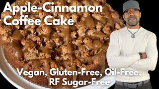 Apple - Cinnamon Coffee Cake - Vegan, Gluten-Free, Oil-Free, Refined Sugar-Free