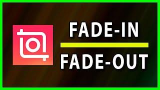 How to Fade-In and Fade-Out a video in InShot (2022)