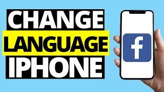 How To Change Facebook Language On iPhone (2021)