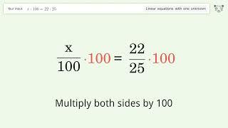 Solve x:100=22:25: Linear Equation Video Solution | Tiger Algebra