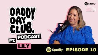 Daddy Day Club podcast Episode 10 ft. Lily (Baby Sleep Trainer)