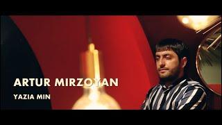 ARTUR MIRZOYAN - YAZIA MIN 2020 (Official Music Clip)