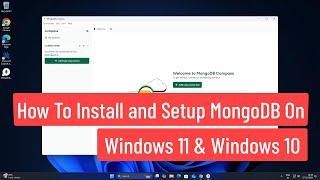 How to Install and Setup MongoDB On Windows 11 & Windows 10