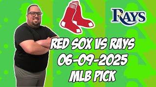 Boston Red Sox vs Tampa Bay Rays 6/9/25 MLB Pick & Prediction | MLB Betting Tips