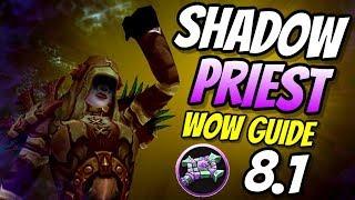 Shadow Priest PvE Guide 8.1 | Talents & Rotation & Azerite | World of Warcraft Battle for Azeroth