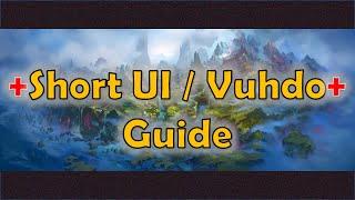 My Vuhdo profile guide | World of Warcraft | Healer UI | Geroiko