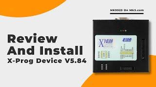 Review And Install X-Prog Device V5.84