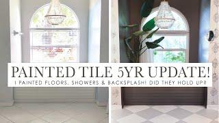 Painted Tile 5 YEAR Honest Update | I Painted Floors, Showers & Backsplash! Did They Hold Up?