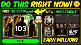 FREE 103 OVR Player [Best Tips to Get] - NEW INVESTMENT To EARN MILLIONS | Mr. Believer