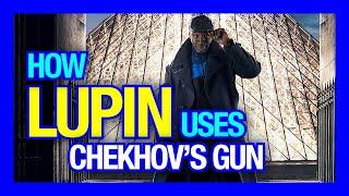 How Lupin on Netflix Uses Chekhov's Gun | Story Insights