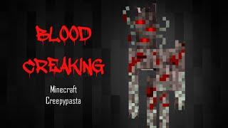 BLOOD CREAKING | Minecraft Creepypasta Seed (UNCUT)