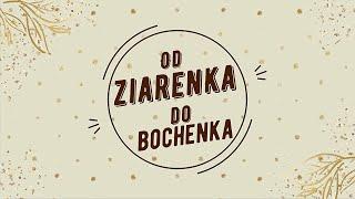 Od ziarenka do bochenka