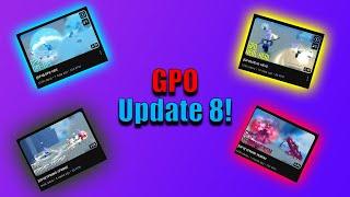 [GPO] Everything Coming In Update 8!