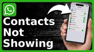 How To Fix WhatsApp Contacts Not Showing On iPhone