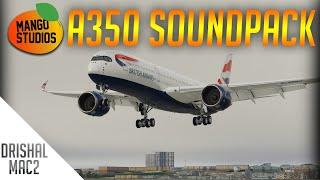 Mango Studios A350 Soundpack | EKCH - ENGM FlightFactor A350 | Drishal MAC2