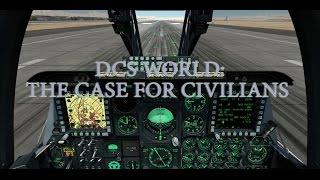 DCS   The Case for Civilian Aircraft