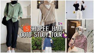 SHOPEE HAUL OOTD CASUAL HIJAB FRIENDLY | OOTD STUDY TOUR!!