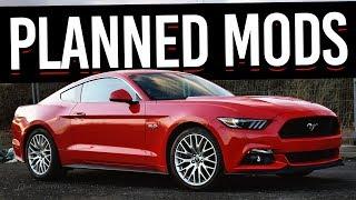 Planned Mods for my Mustang GT