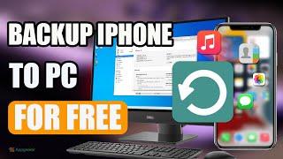 How to Backup iPhone to Windows PC For Free| Full Guide to Backup iPhone to Computer Using iTunes