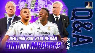 REAL MADRID SẼ CHỌN BÁN MBAPPE HAY VINICIUS? | Q&A HỎI ĐÁP CÙNG BLV ANH QUÂN