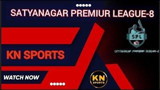 SATYA NAGAR PREMIER LEAGUE 8 LIVE  GRAND FINAL 