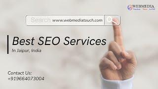 Best SEO Services Jaipur | SEO Company in Jaipur | WebMediaTouch