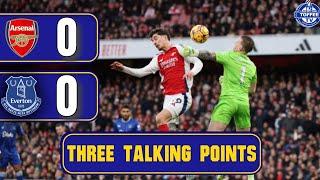 Arsenal 0-0 Everton | Pickford Deserves Respect | 3 Talking Points